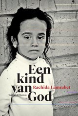 Een kind van God - Rachida Lamrabet - 9789460420085