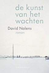 De kunst van het wachten | David Nolens | 
