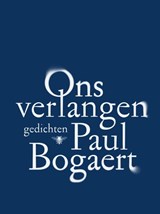 Ons verlangen - Paul Bogaert - 9789460422782