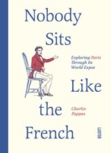 Nobody sits like the French - Charles Pappas - 9789460583797