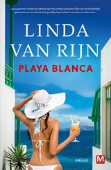 Playa Blanca - Linda van Rijn - 9789460686436