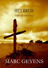Het kruis van de oorlog - Marc Geyens - 9789460797743