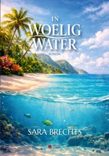 In woelig water - Sara Brechts - 9789460798955