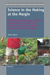 Science in the Making at the Margin - Jrène Rahm - 9789460911996