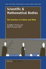Scientific & Mathematical Bodies - SungWon Hwang ; Wolff-Michael Roth - 9789460915659