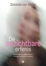 De onzichtbare erfenis - Zoraida van Welie - 9789461013965