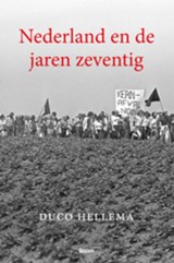 Nederland en de jaren zeventig - Duco Hellema - 9789461050380