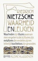 Waarheid en leugen - Friedrich Nietzsche - 9789461050977