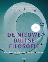 De nieuwe Duitse filosofie | Robin Celikates ; Johan Hartle ; Pieter Lemmens ; Thijs Lijster ; Rene Gabriels | 