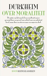 Over moraliteit - Emile Durkheim - 9789461059512