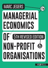 Managerial economics of non-profit organisations - Marc Jegers - 9789461171429