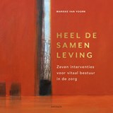 Heel de samenleving - Marieke van Voorn - 9789461265807
