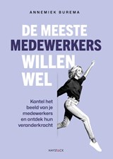 De meeste medewerkers willen wel - Annemiek Burema - 9789461266453