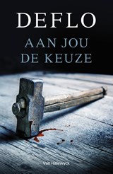 Aan jou de keuze - Luc Deflo - 9789461317599