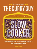 The Curry Guy Slowcooker - Dan Toombs - 9789461433589