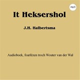 It Heksershol - J.H. Halbertsma - 9789461497147