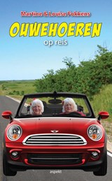 Ouwehoeren op reis - Louise Fokkens ; Martine Fokkens - 9789461535535