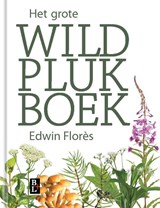 Het grote wildplukboek - Edwin Flores - 9789461562814