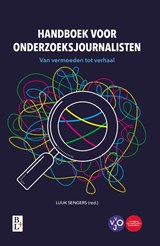 Handboek voor onderzoeksjournalisten - Luuk Sengers - 9789461563514