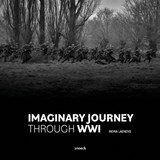Imaginary Journey Through WWI - Indra Laenens - 9789461618443