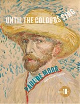 Until the Colours Sing - Paul de Moor - 9789461618931