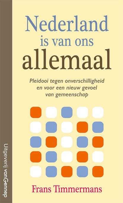 Nederland is van ons allemaal, Frans Timmermans - Paperback - 9789461646071