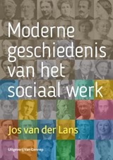 Moderne geschiedenis van het sociaal werk - Jos van der Lans - 9789461646293