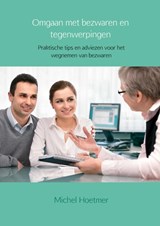 Omgaan met bezwaren en tegenwerpingen - Michel Hoetmer - 9789461939500