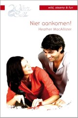 Niet aankomen! - Heather MacAllister - 9789461991645