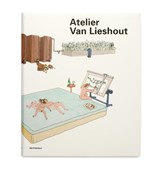 Atelier van Lieshout - Jennifer Allen ; Aron Betsky ; Rudi Laermans ; Wouter Vanstiphout - 9789462080805