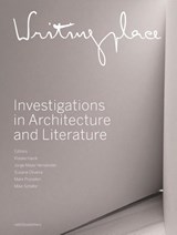 Writingplace - Klaske Havik ; Jorge Mejía Hernández ; Susana Oliveira ; Mark Proosten ; Mike Schäfer - 9789462082816