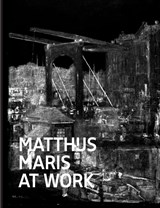 Matthijs Maris at work - Erma Hermens ; Laura Raven ; Suzanne Veldink - 9789462083820