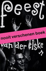 Feest. Ed van der Elsken - Mattie Boom ; Hans Rooseboom - 9789462086067