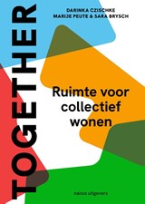 Together: Ruimte voor collectief wonen - Darinka Czischke ; Marije Peute - 9789462088085