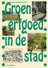 Groen erfgoed in de stad - Natascha Lensvelt - 9789462089402