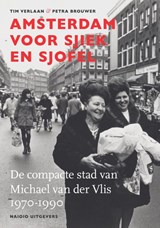 Amsterdam voor sjiek en sjofel - Petra Brouwer ; Tim Verlaan - 9789462089624