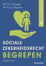 Socialezekerheidsrecht begrepen - H.C. Geugjes ; K.U.J. Hopman - 9789462128323