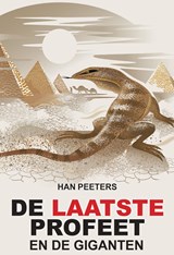 De laatste profeet en de giganten - Han Peeters - 9789462170780