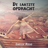 De laatste opdracht - Shelly Roso - 9789462172685