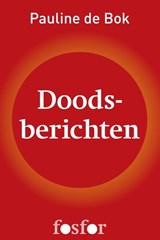 Doodsberichten - Pauline de Bok - 9789462250031