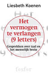 Het vermogen te verlangen (9 letters) - Liesbeth Koenen - 9789462251182