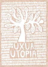 Uxua Utopia - Lidewij Edelkoort - 9789462264694