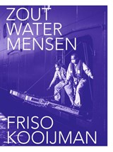 Zoutwatermensen - Friso Kooijman - 9789462265646
