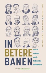 In betere banen - Auke Klijnsma ; Peter Blok ; Simone Lensink - 9789462362307