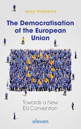The Democratisation of the European Union - Jaap Hoeksma - 9789462363403