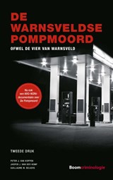 De Warnsveldse pompmoord - Peter J. van Koppen ; Jasper J. van der Kemp ; Guillaume W. Beijers - 9789462366176