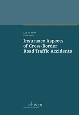Insurance Aspects of Cross-Border Road Traffic Accidents - Luk de Baere ; Frits Blees - 9789462369580