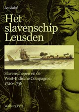Het slavenschip Leusden - Leo Balai - 9789462491953
