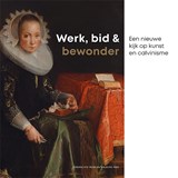 Werk, bid & bewonder - Marianne Eekhout - 9789462495272