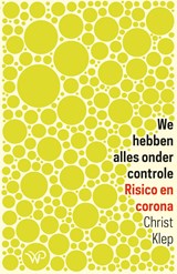 We hebben alles onder controle - Christ Klep - 9789462498662